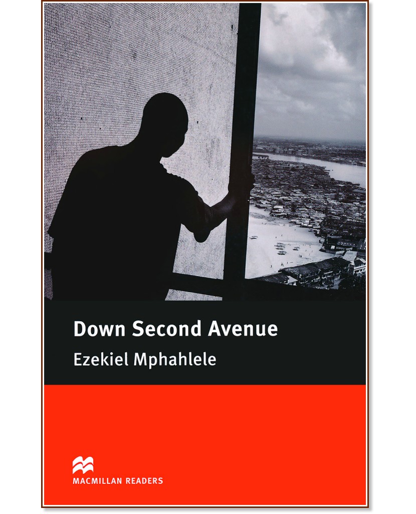 Macmillan Readers - Intermediate: Down Second Avenue - Ezekiel Mphahlele - 