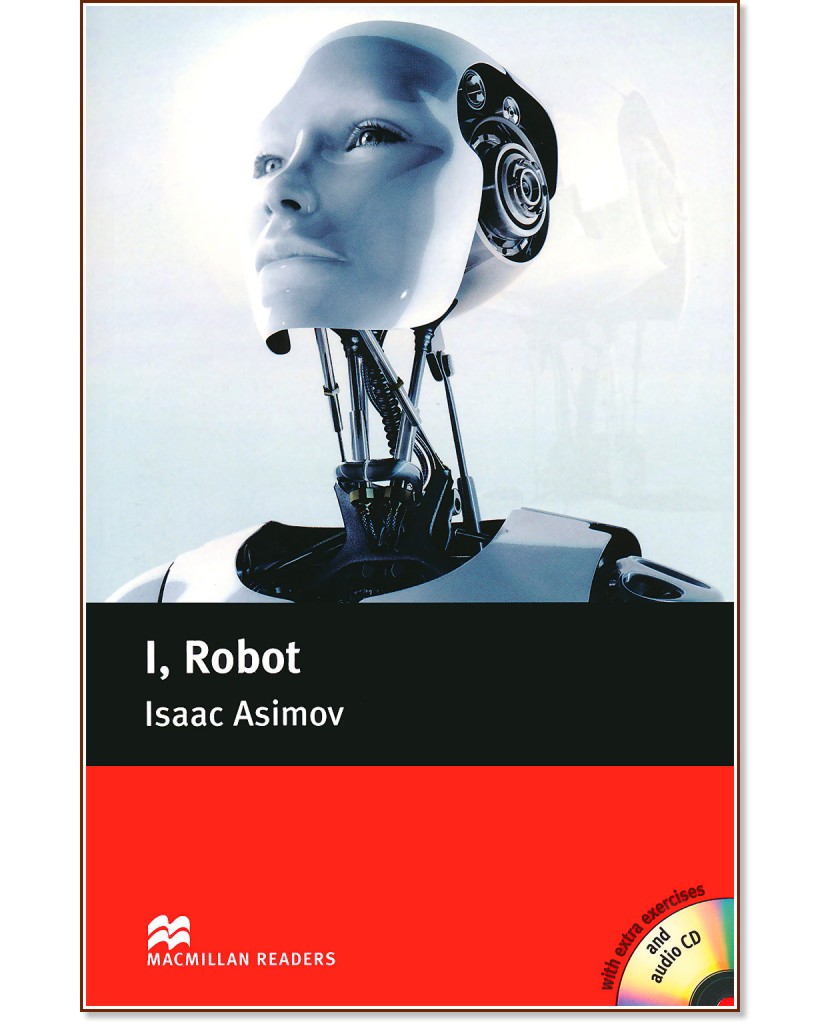 Macmillan Readers - Pre-Intermediate: I, Robot + extra exercises and 2 CDs - Isaac Asimov - 