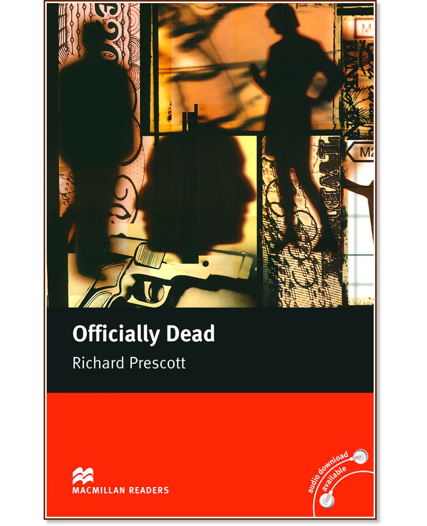 Macmillan Readers - Upper Intermediate: Officially Dead - Richard Prescott - книга