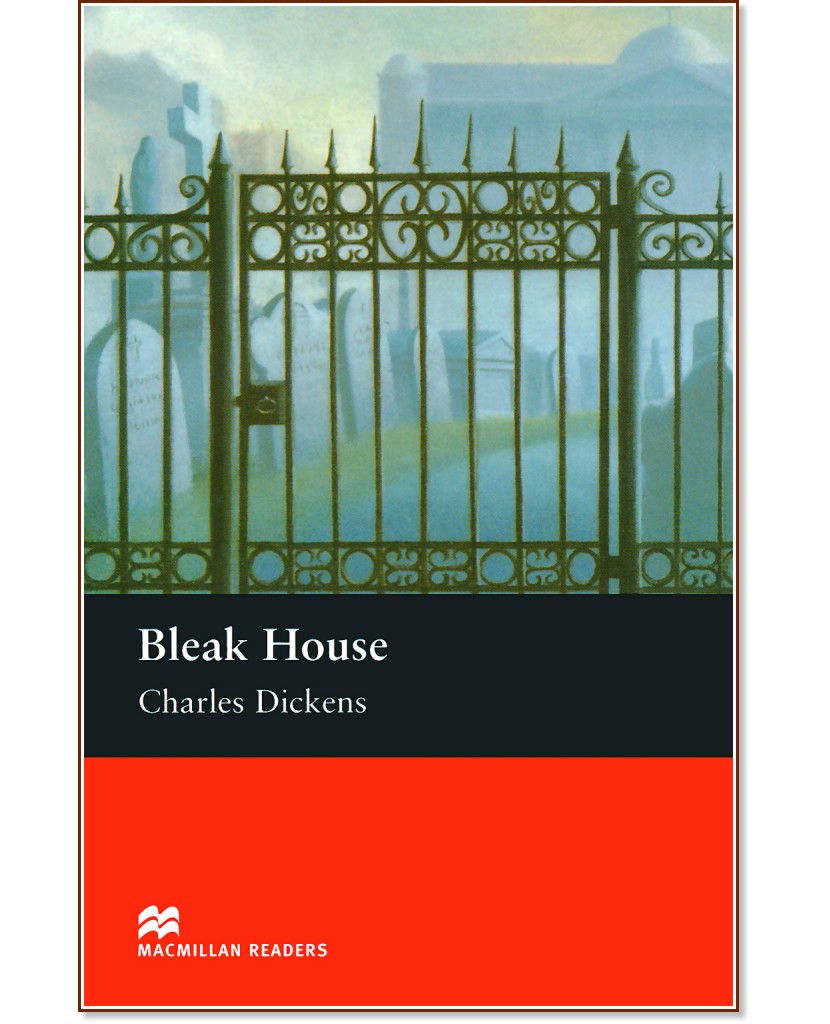 Macmillan Readers - Upper Intermediate: Bleak House - Charles Dickens - 