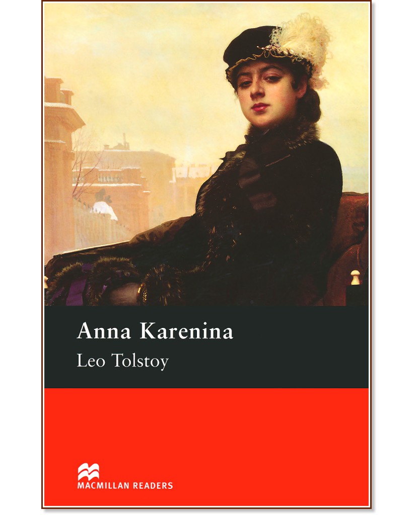 Macmillan Readers - Upper Intermediate: Anna Karenina - Leo Tolstoy - 