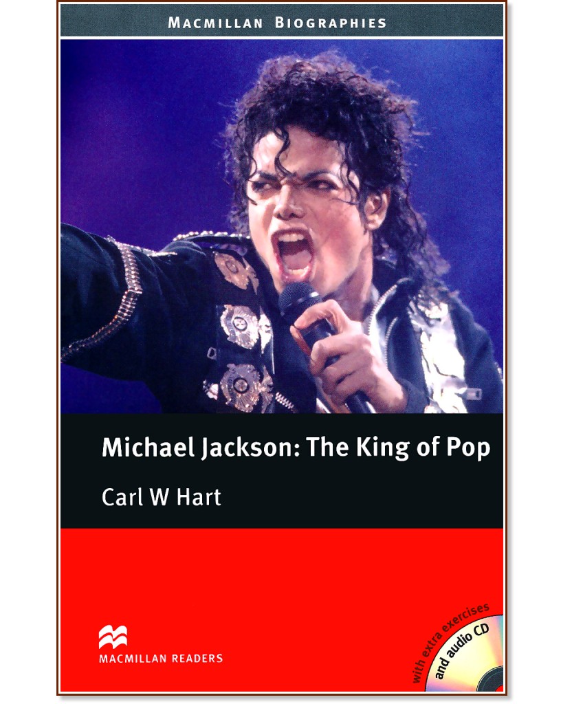Macmillan Readers - Pre-Intermediate: Michael Jackson - The King of Pop + extra exercises and 2 CDs - Carl W. Hart - 