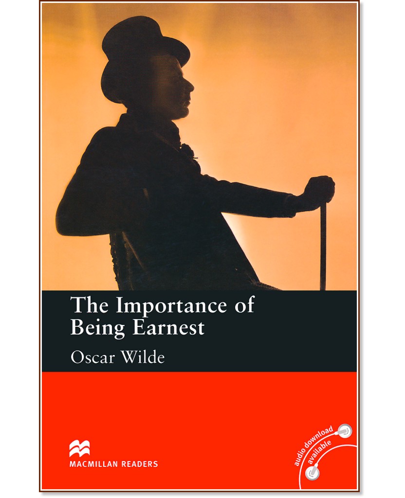 Macmillan Readers - Upper Intermediate: The Importance of Being Earnest - Oscar Wilde - 