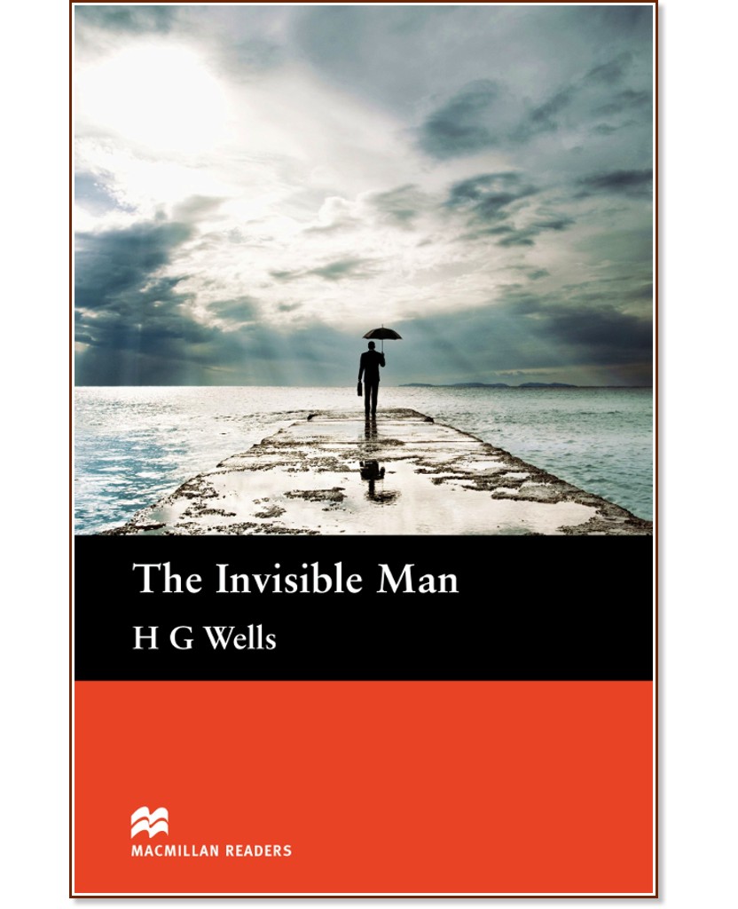 Macmillan Readers - Pre-Intermediate: The Invisible Man - H. G. Wells - 