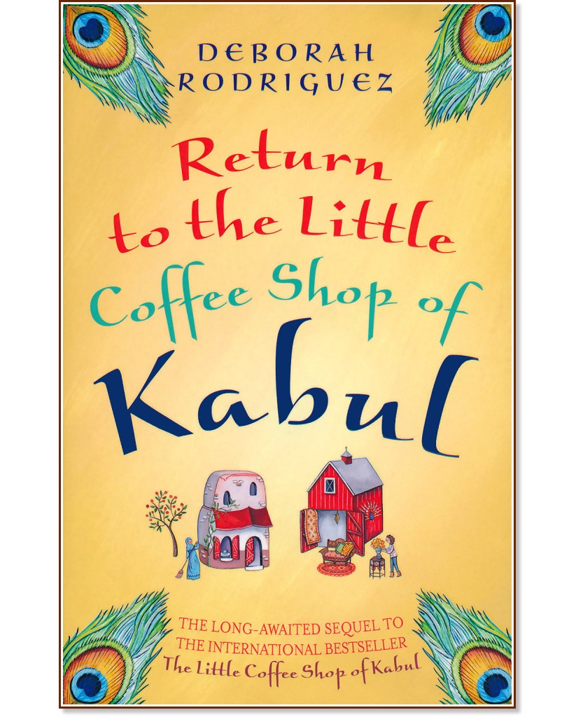 Return to the little coffee shop of Kabul - Deborah Rodriguez - 