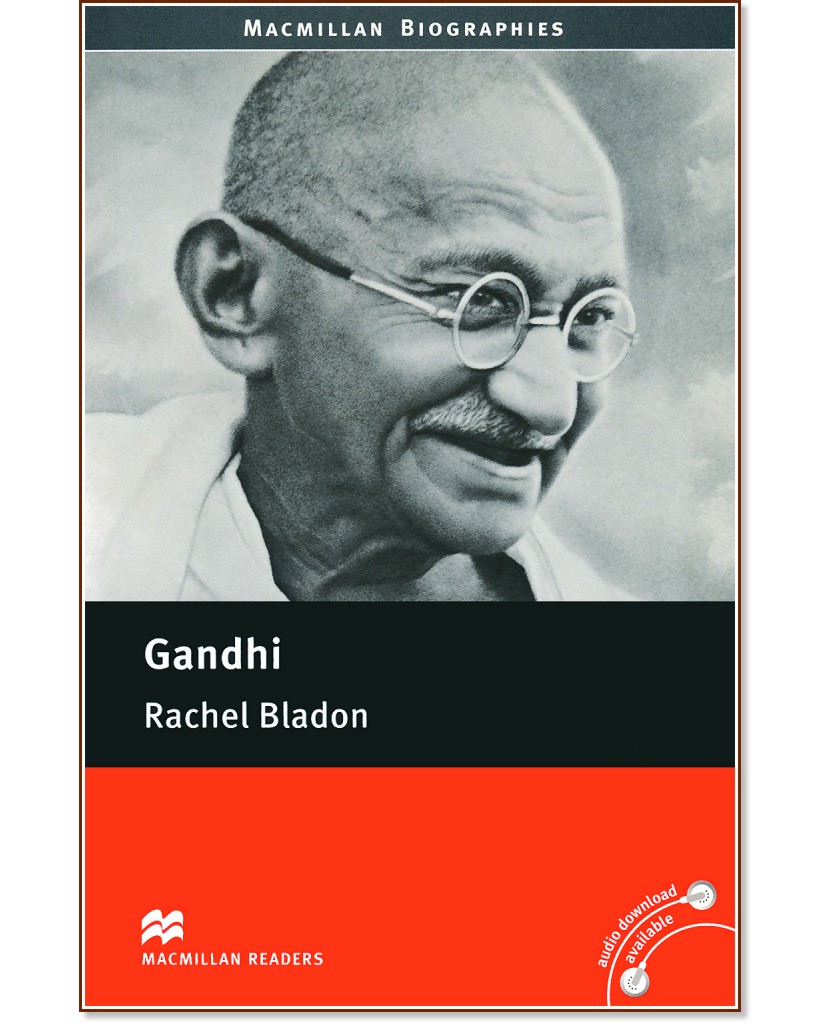 Macmillan Readers - Pre-intermediate: Gandhi - Rachel Bladon - 
