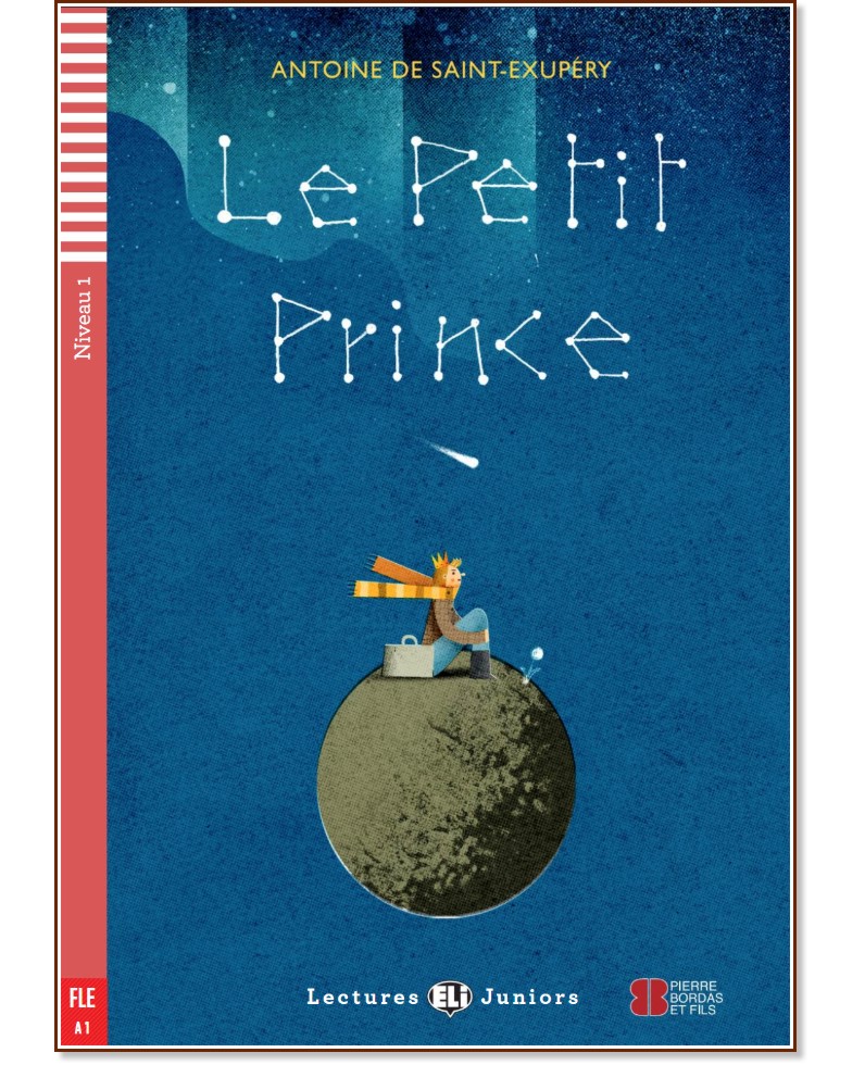 Le Petit Prince - Juniors A1 - Antoine de Saint-Exupery -  
