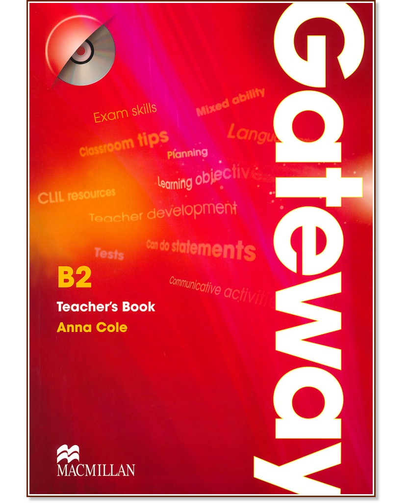 Gateway - Upper Intermediate (B2): Книга за учителя с отговори + CD с тестове : Учебена система по английски език - Anna Cole - книга