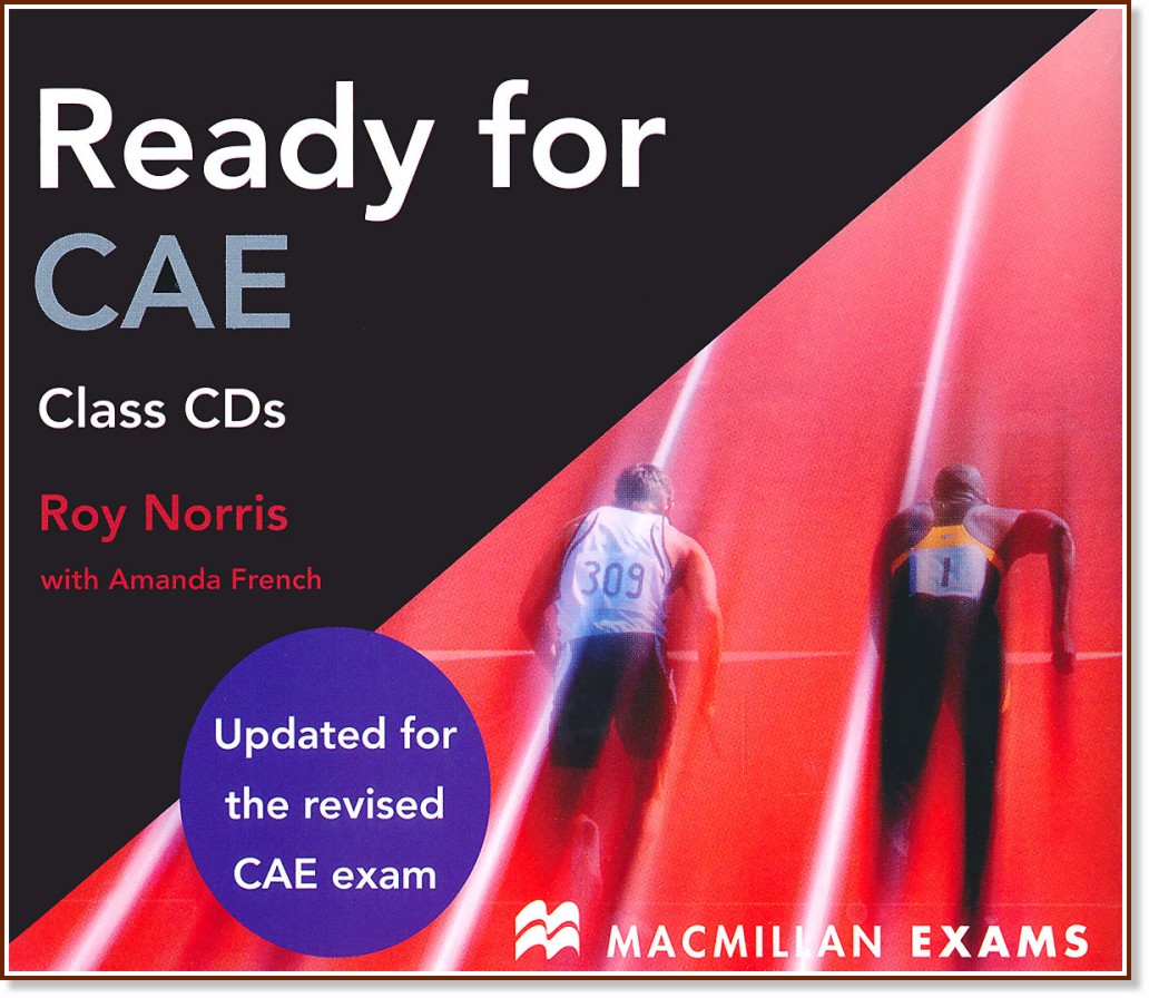 Ready for CAE -  C1: 3 CDs   :      - First Edition - Roy Norris, Amanda French - 