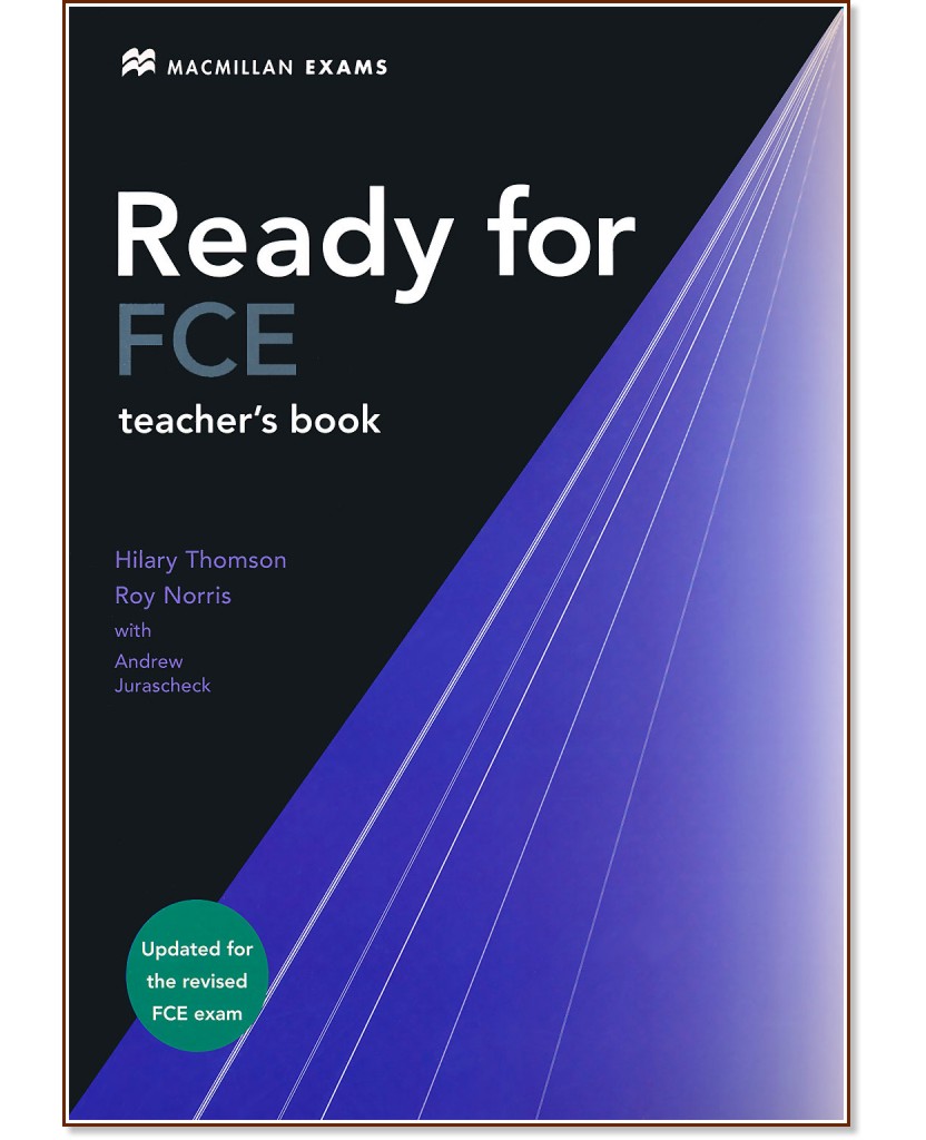 Ready for FCE -  B2:    :      - First Edition - Hilary Thomson, Roy Norris, Andrew Jurascheck - 