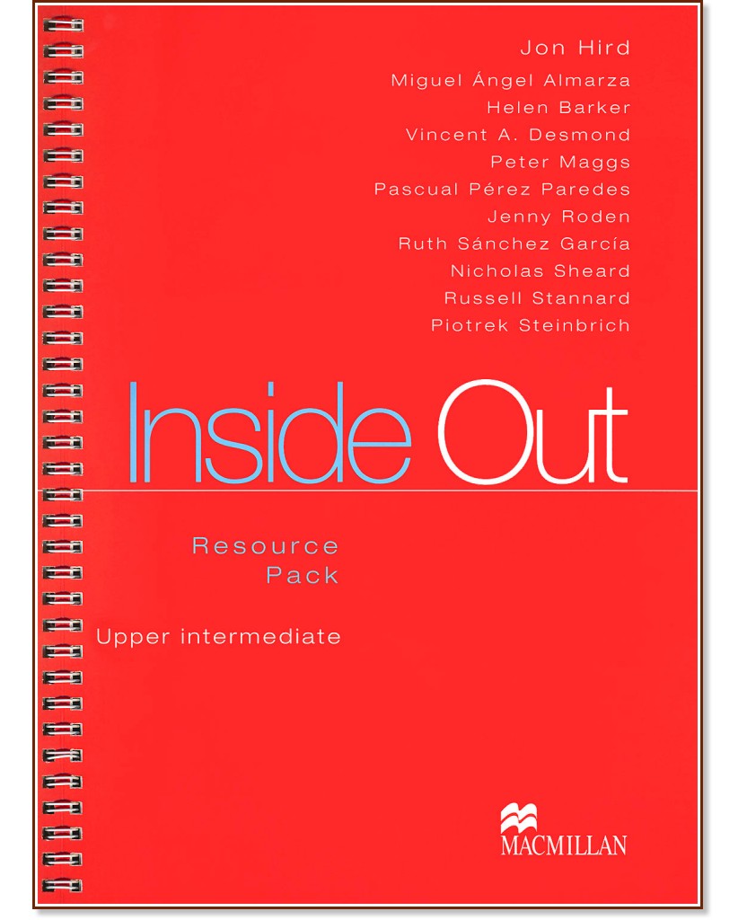 Inside Out - Upper Intermediate:       :      - Jon Hird, Miguel Almarza, Helen Barker, Vincent Desmond, Peter Maggs, Pascual Paredes, Jenny Roden, Ruth Garcia -   