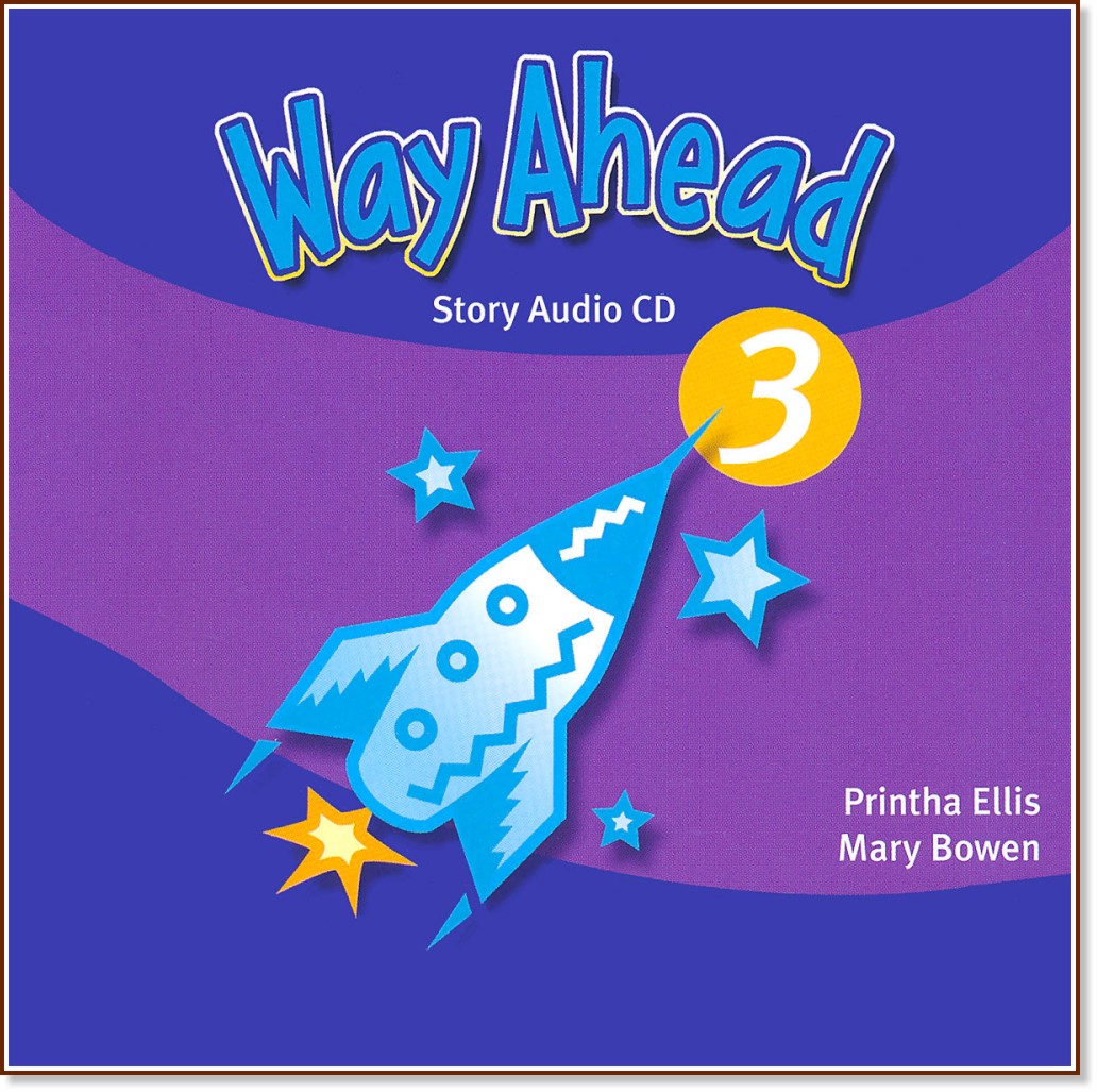 Way Ahead - Ниво 3: CD с аудиоверсии на историите от учебника : Учебна система по английски език - Printha Ellis, Mary Bowen - продукт