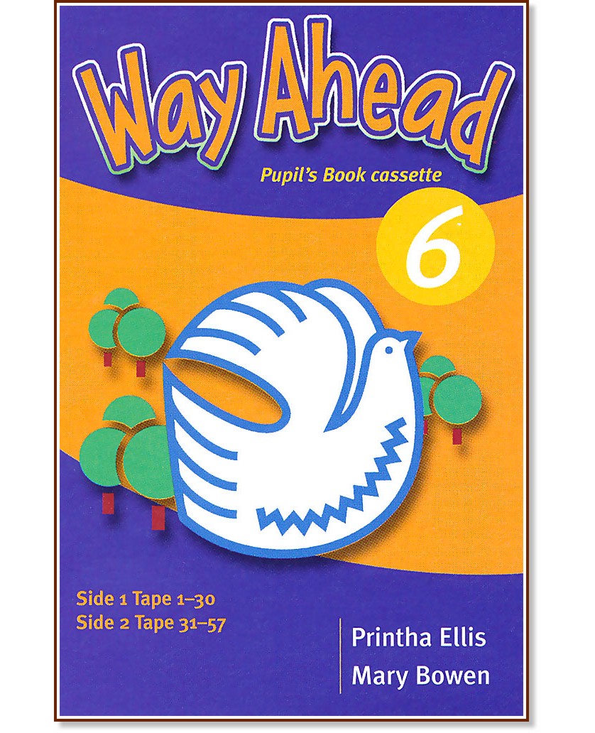 Way Ahead - Ниво 6: Аудиокасета : Учебна система по английски език - Printha Ellis, Mary Bowen - продукт