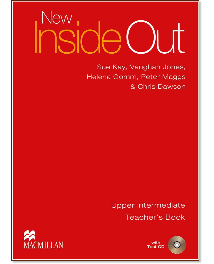 New Inside Out - Upper intermediate:    + Test CD :      - Sue Kay, Vaughan Jones, Helena Gomm, Peter Maggs, Chris Dawson - 