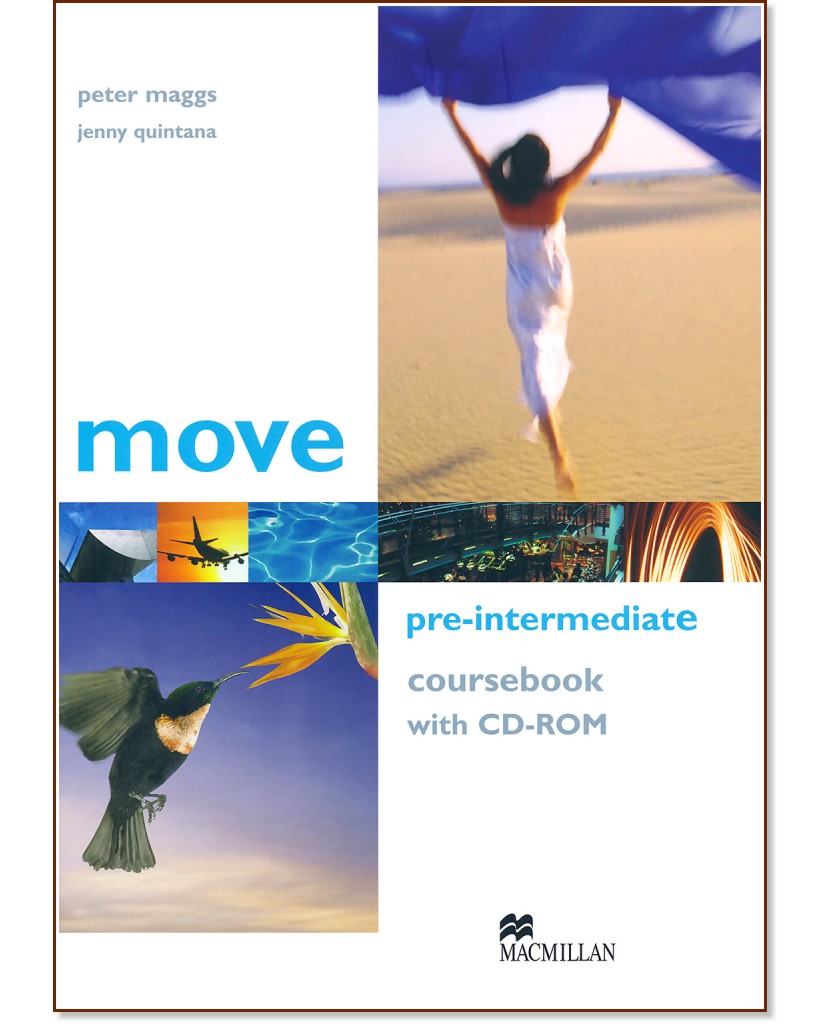 Move - Pre-Intermediate (A2 - B1): Учебник без отговори + CD-ROM : Учебна система по английски език - Peter Maggs, Jenny Quintana - учебник