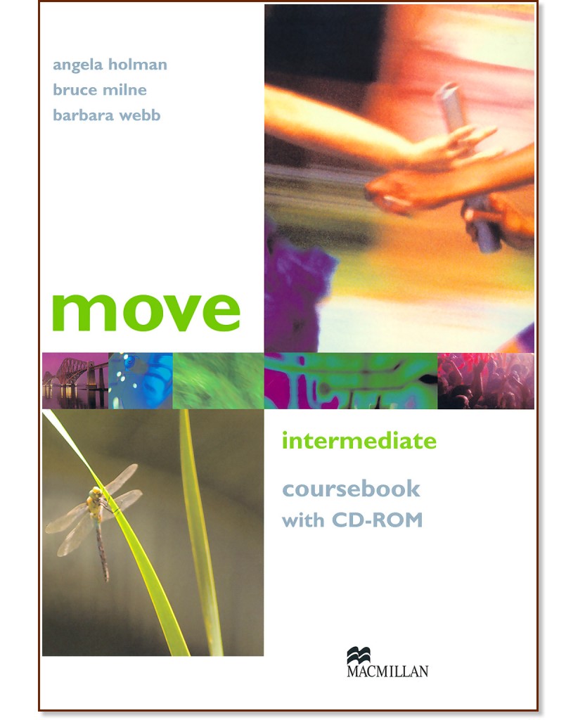 Move - Intermediate (B1):    + CD-ROM :      - Angela Holman, Bruce Milne, Barbara Webb - 