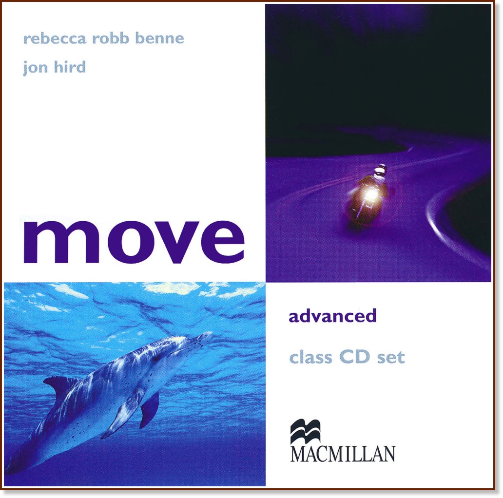 Move - Advanced (C1): 2 CDs   :      - Rebecca Robb Benne, Jon Hird - 