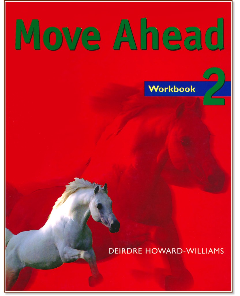 Move Ahead -  2:   :      - Deirdre Howard - Williams -  