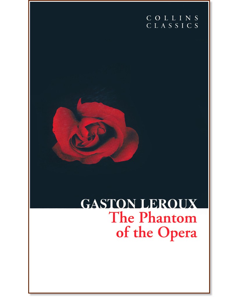 The Phantom of the Opera - Gaston Leroux - 