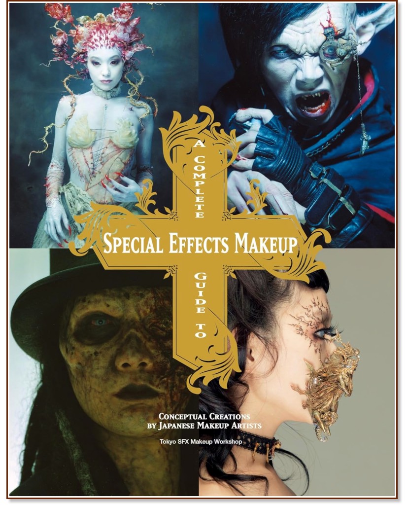 A Complete Guide to Special Effects Makeup - Tokyo SFX Makeup Workshop - 