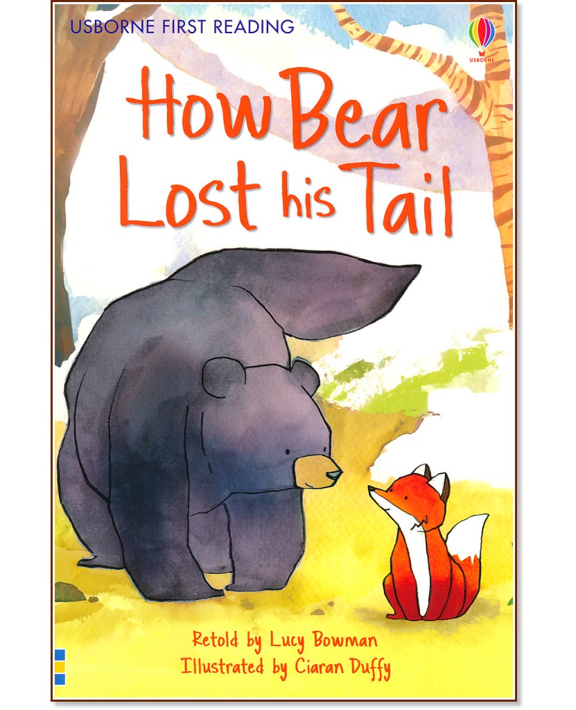 Usborne First Reading - Level 2: How Bear Lost his Tail - Lucy Bowman - 