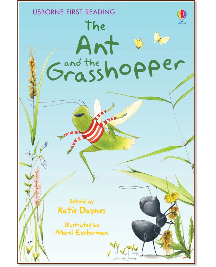 Usborne First Reading - Level 1: The Ant and the Grasshopper - Katie Daynes - 