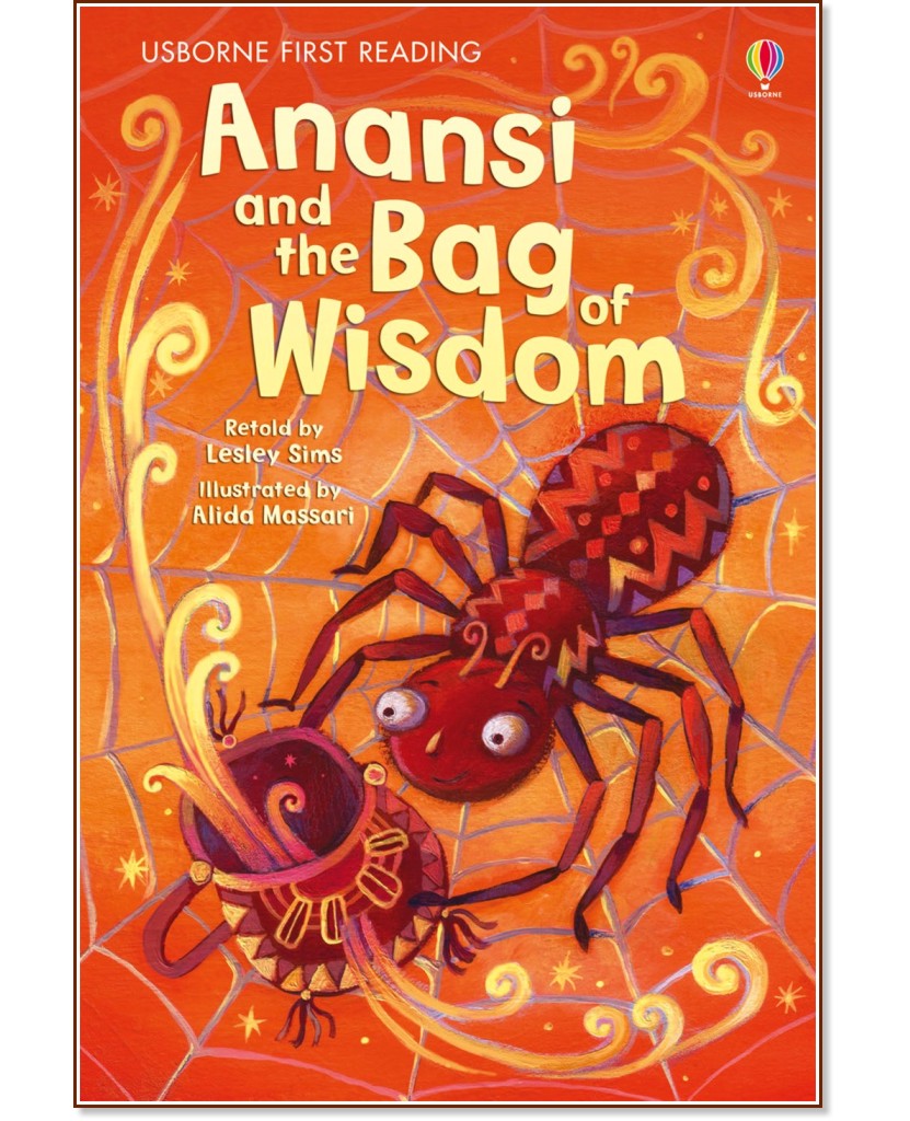 Usborne First Reading - Level 1: Anansi and the Bag of Wisdom - Lesley Sims - 