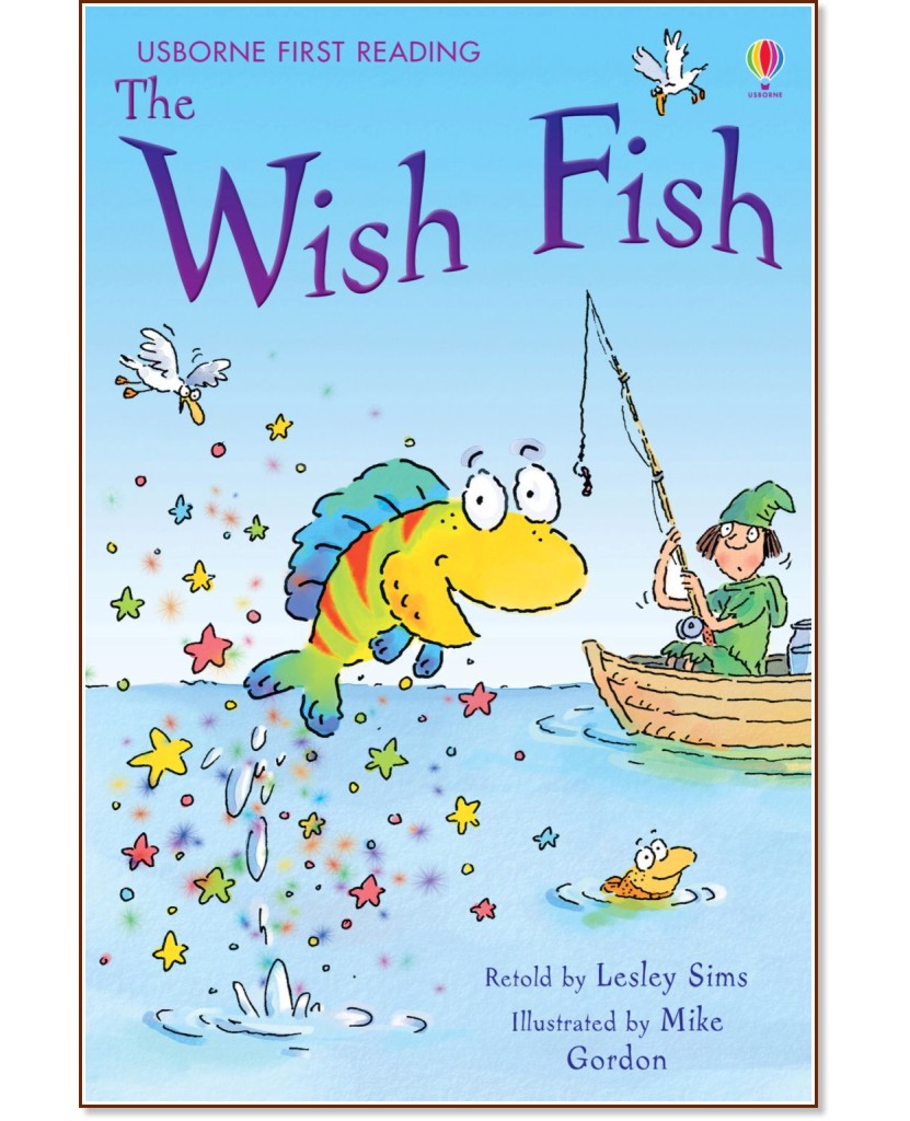 Usborne First Reading - Level 1: The Wish Fish - Lesley Sims - 