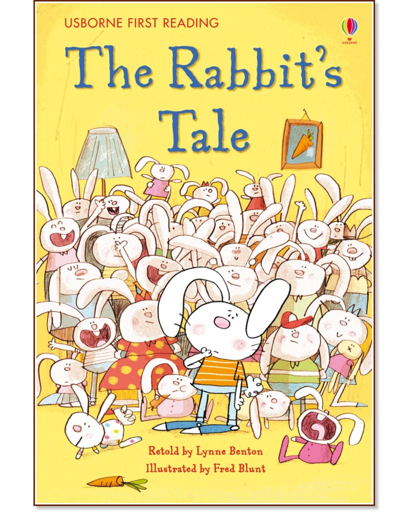 Usborne First Reading - Level 1: The Rabbit's Tale - Lynne Benton - 