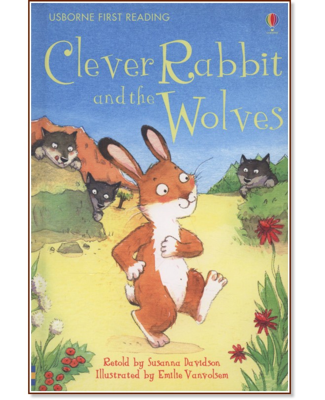 Usborne First Reading - Level 2: Clever Rabbit and the Wolves - Susanna Davidson - �����