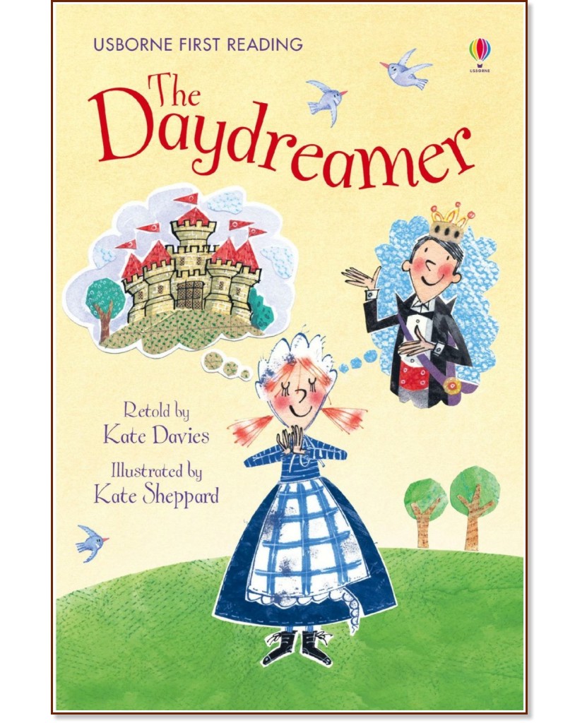 Usborne First Reading - Level 2: The Daydreamer - Kate Davies - 