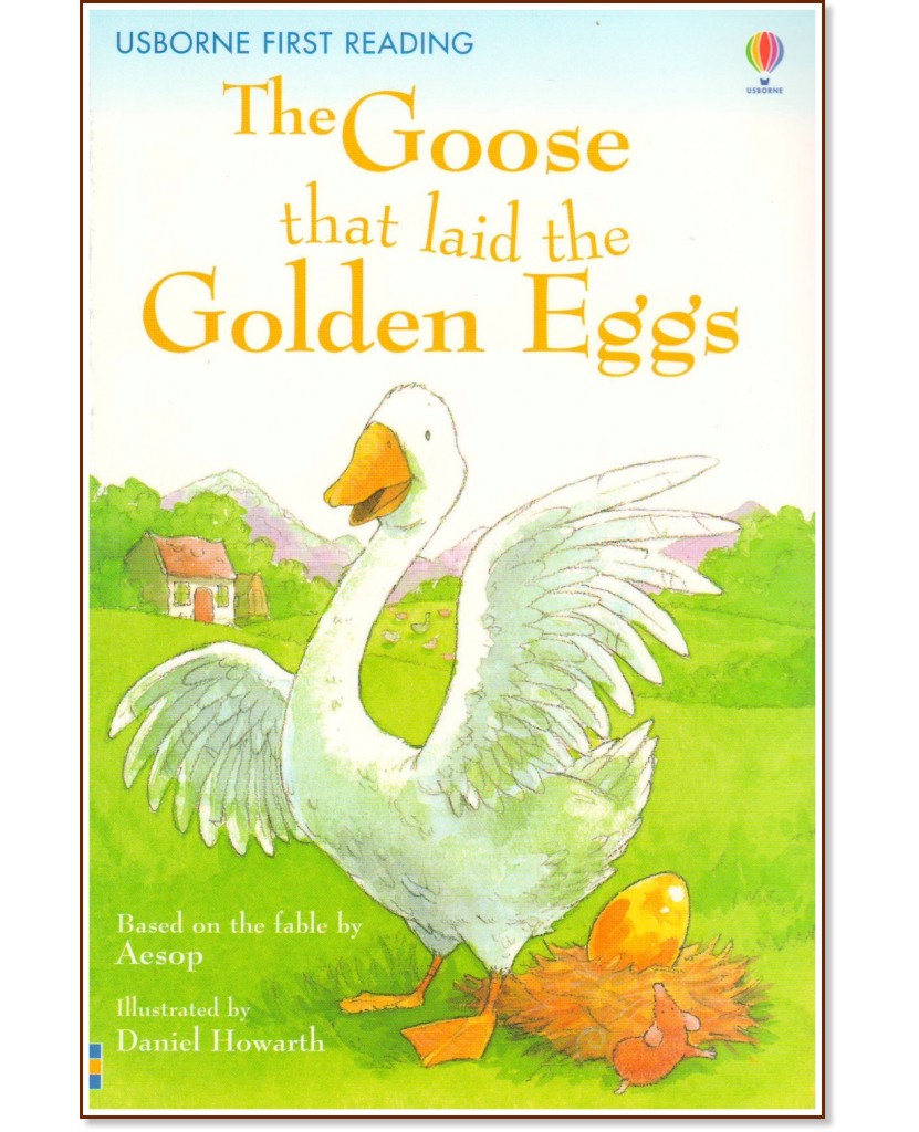 Usborne First Reading - Level 3: The Goose That Laid the Golden Eggs - Mairi Mackinnon - 