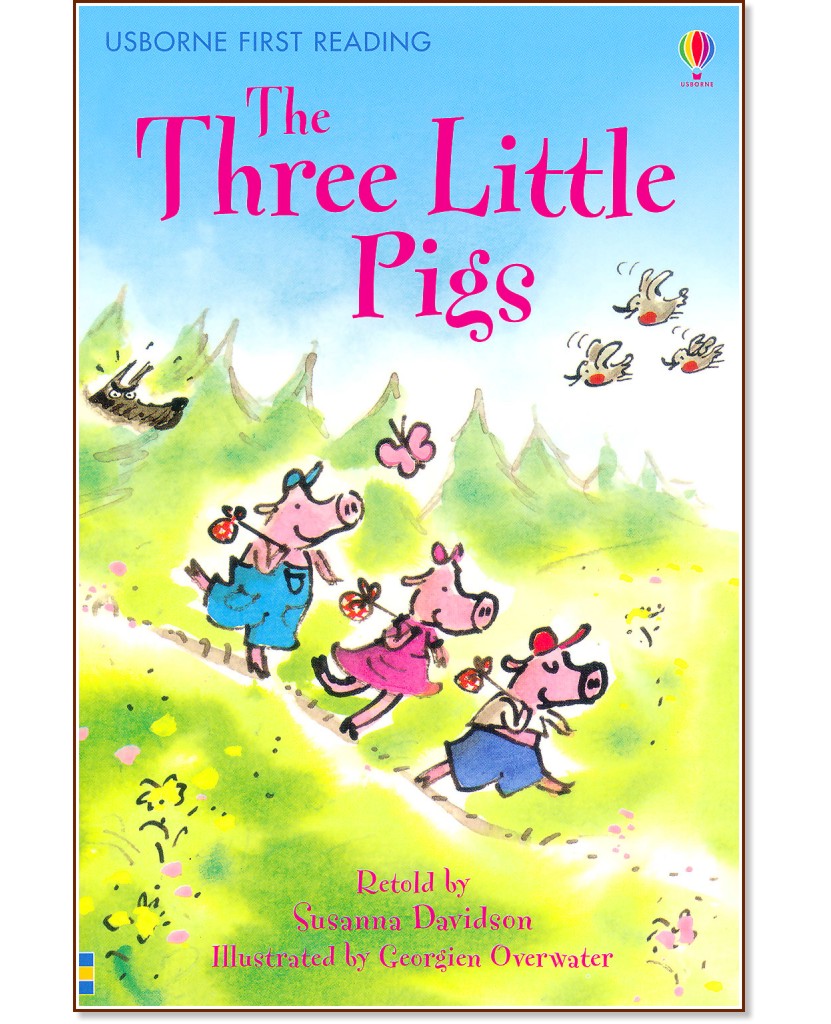Usborne First Reading - Level 3: The Three Little Pigs - Susanna Davidson - 