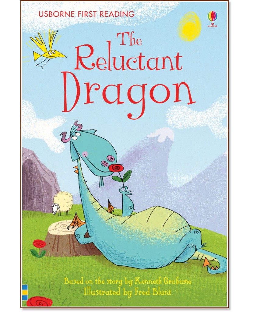 Usborne First Reading - Level 4: The Reluctant Dragon - Kenneth Grahame - 