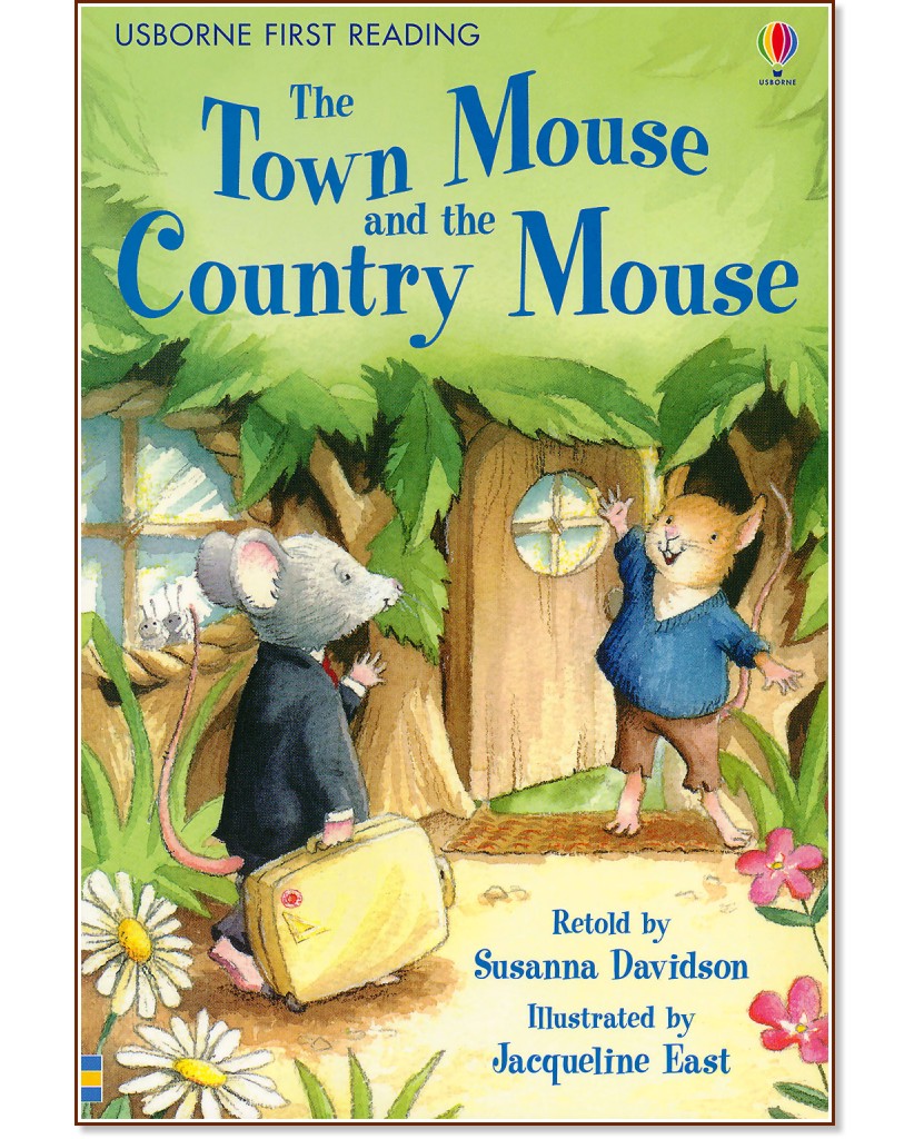 Usborne First Reading - Level 4: The Town Mouse and the Country Mouse - Susanna Davidson - 
