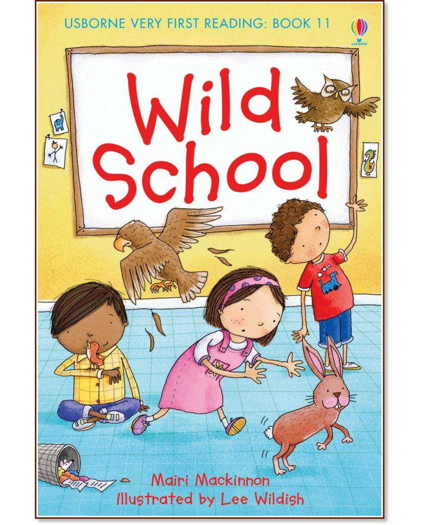 Usborne Very First Reading - Book 11: Wild School - Mairi Mackinnon - 