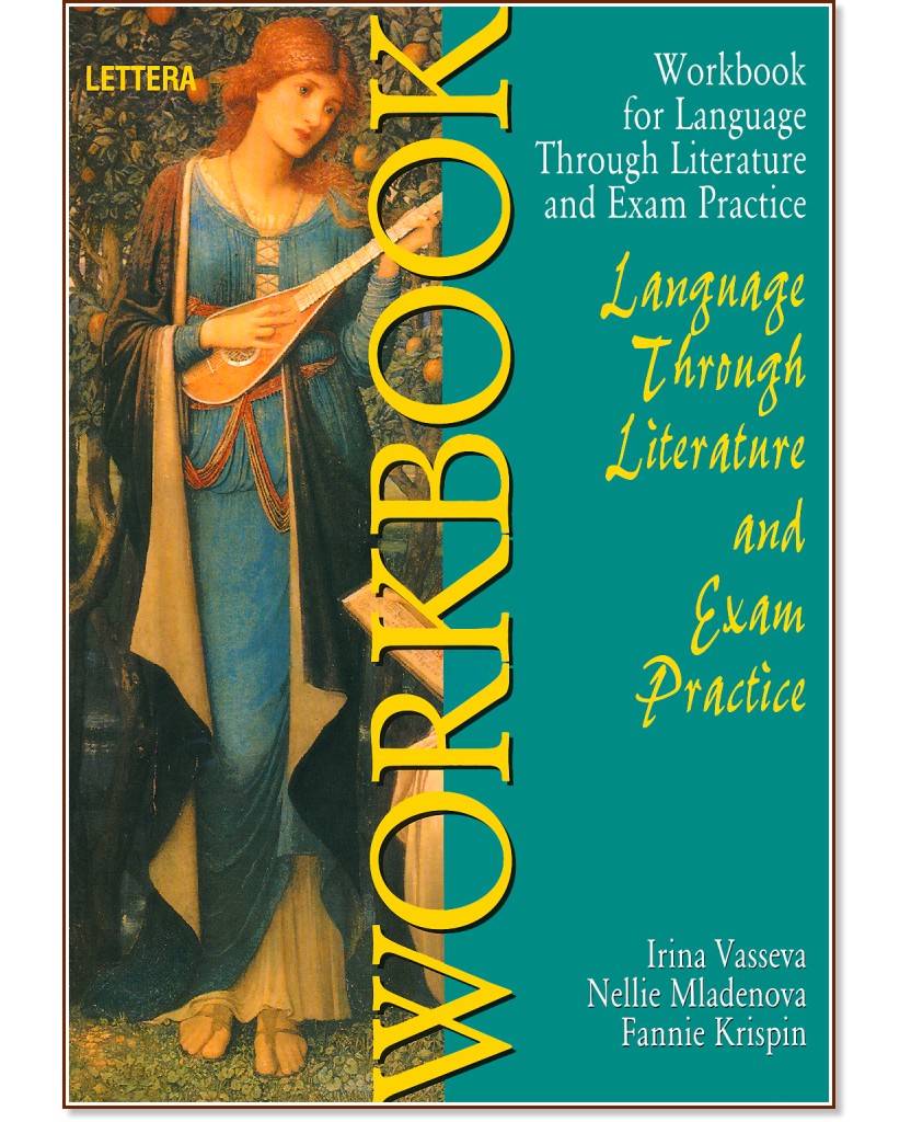 Language through Literature and Exam Pracrice: Workbook :       11.  -  ,  ,   -  