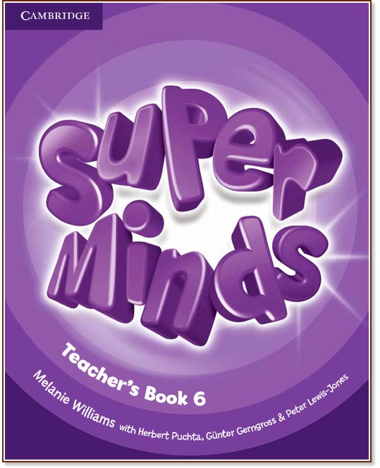 Super Minds -  6 (A2 - B1):       - Melanie Williams, Herbert Puchta, Gunter Gerngross, Peter Lewis-Jones -   