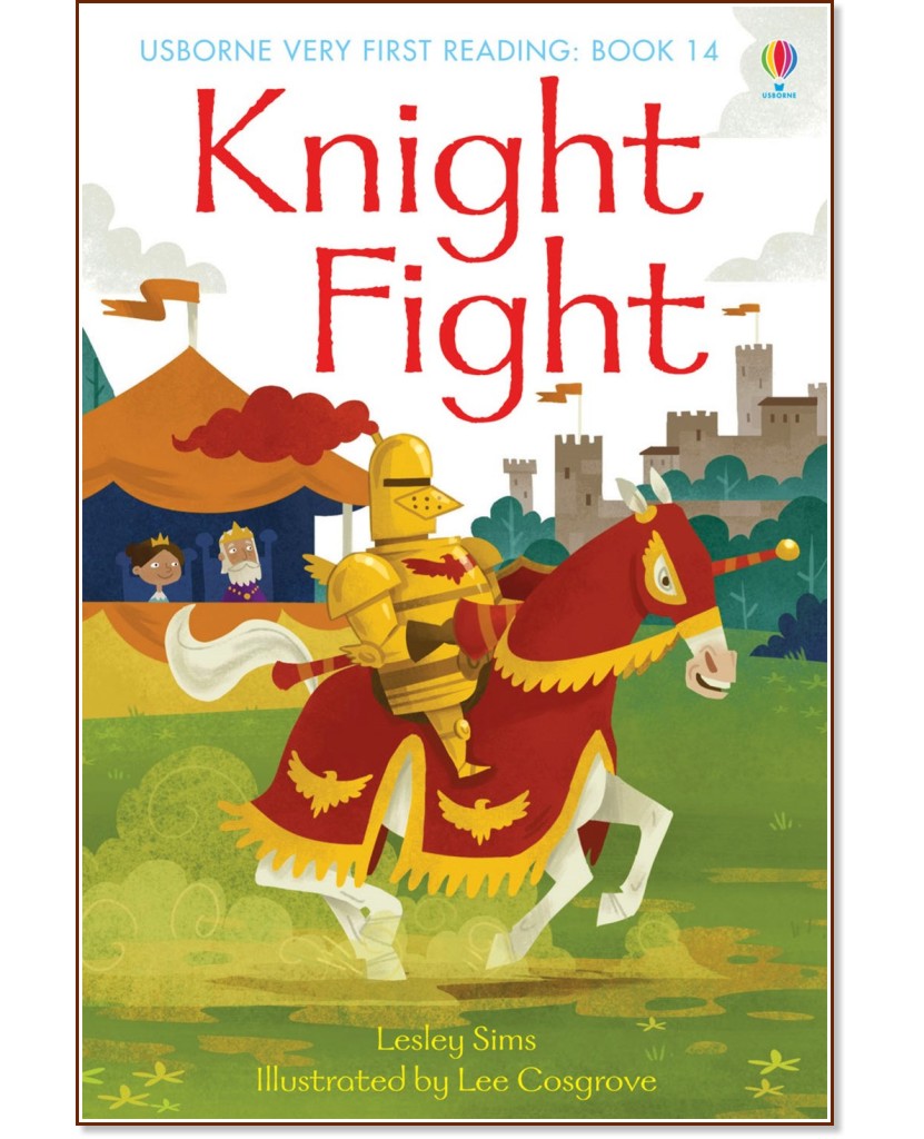 Usborne Very First Reading - Book 14: Knight Fight - Lesley Sims - 