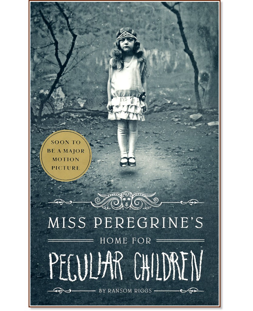 Miss Peregrine's Home for Peculiar Children - Ransom Riggs - 