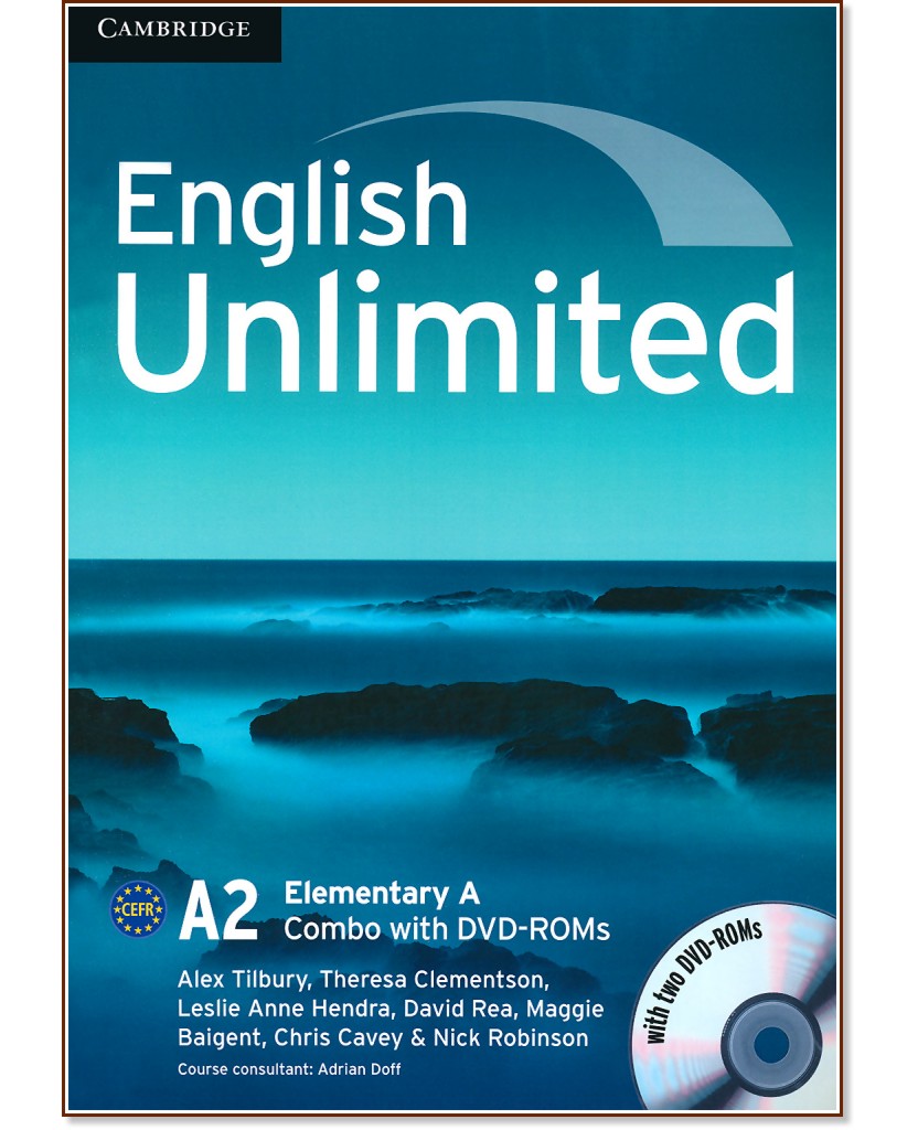 English Unlimited -  Elementary (A2): Combo A + 2 DVD-ROM :      - Alex Tilbury, Theresa Clementson, Leslie Anne Hendra, David Rea, Maggie Baigent, Chris Cavey - 
