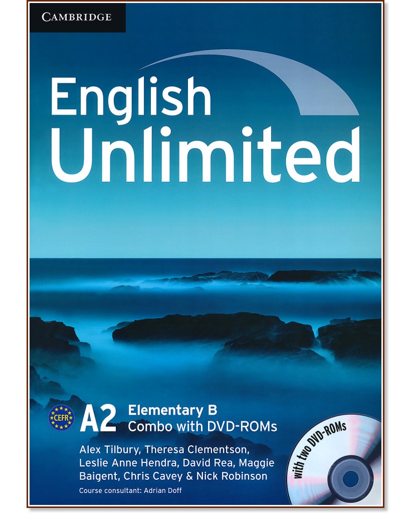 English Unlimited - ниво Elementary (A2): Combo B + 2 DVD-ROM : Учебна система по английски език - Alex Tilbury, Theresa Clementson, Leslie Anne Hendra, David Rea, Maggie Baigent, Chris Cavey - продукт
