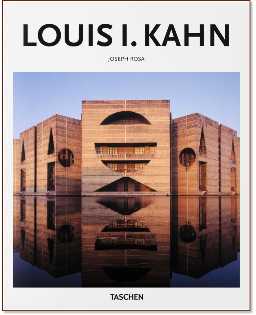 Louis I. Kahn - Joseph Rosa - 