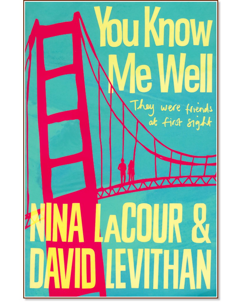 You Know Me Well - David Levithan, Nina LaCour - 