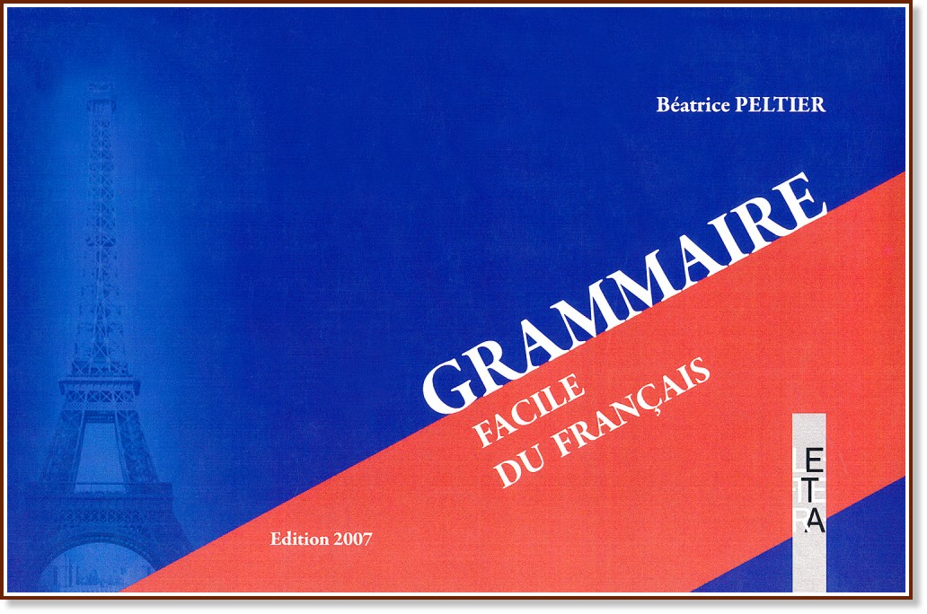 Grammaire Facile du Francais - Beatrice Peltier - 