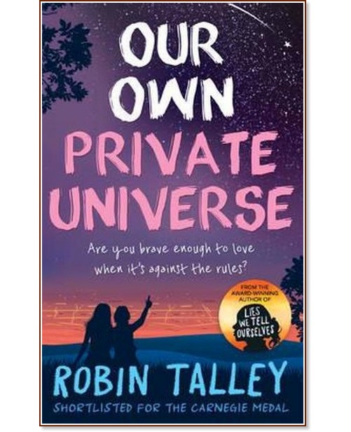 Our Own Private Universe - Robin Talley - 