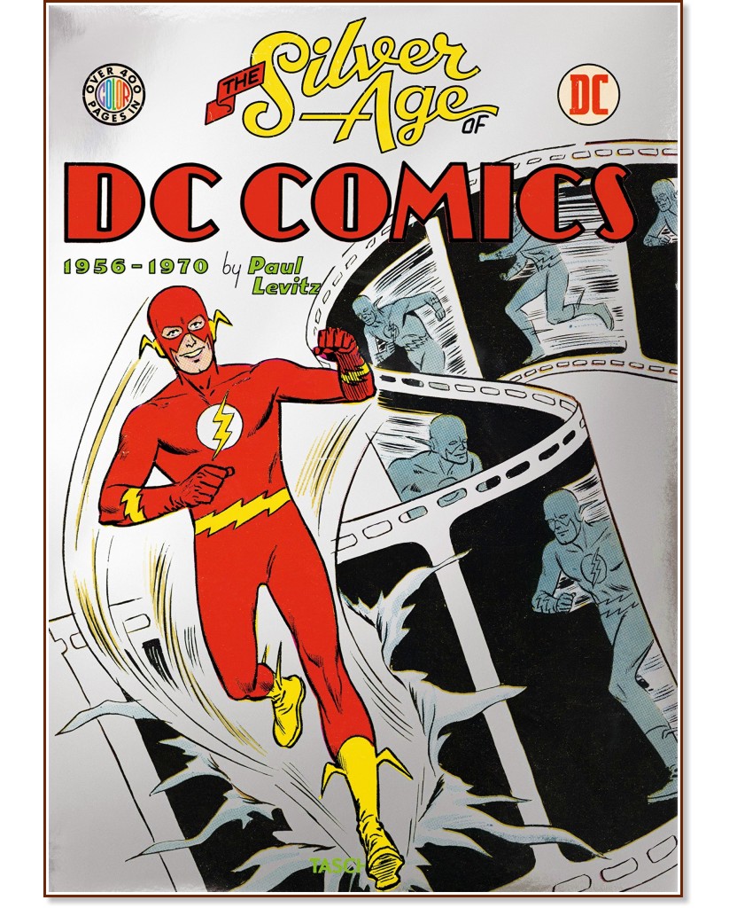 The Silver Age of DC Comics - Paul Levitz - 