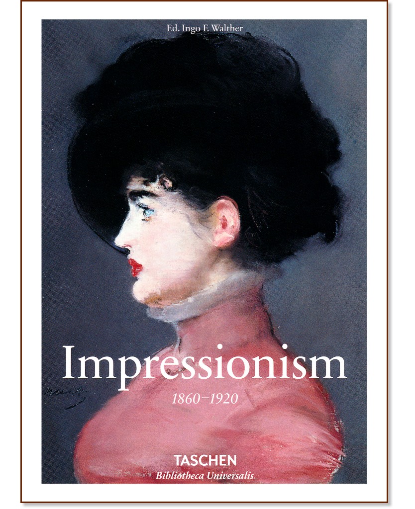 Impressionist 1860 - 1920 - Ingo F. Walther - 