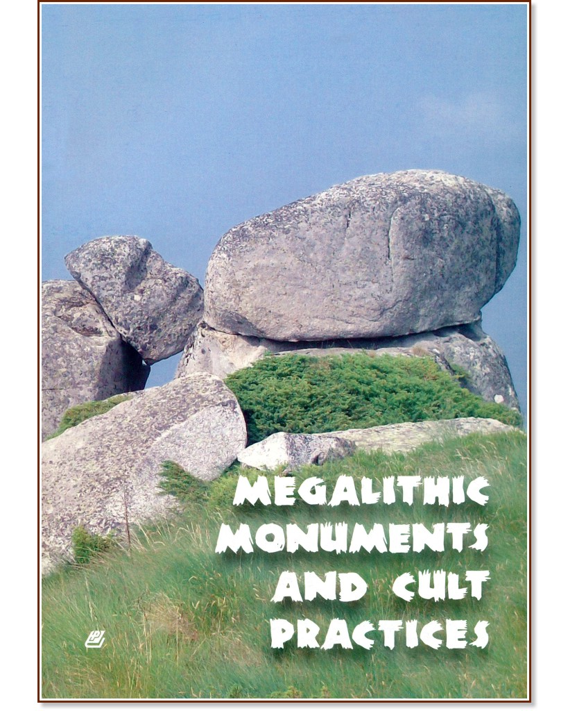 Megalithic Monuments and Cult Practices - 