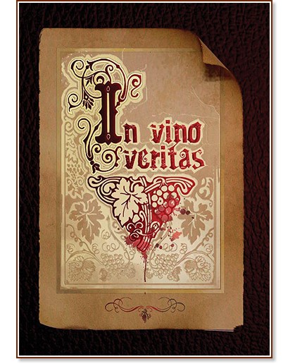 In Vino Veritas - 